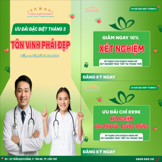 Xét nghiệm tại Cần Thơ ưu đãi tháng 3 – Giảm 10% cho khách hàng nữ, tầm soát ung thư chỉ 899K