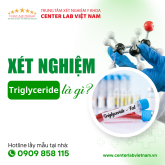 XÉT NGHIỆM TRIGLYCERIDE